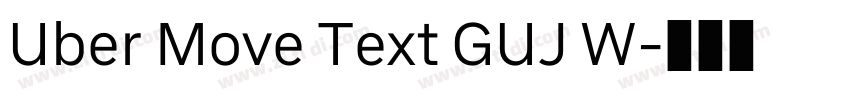 Uber Move Text GUJ W字体转换 Uber Move Text GUJ W字体转换